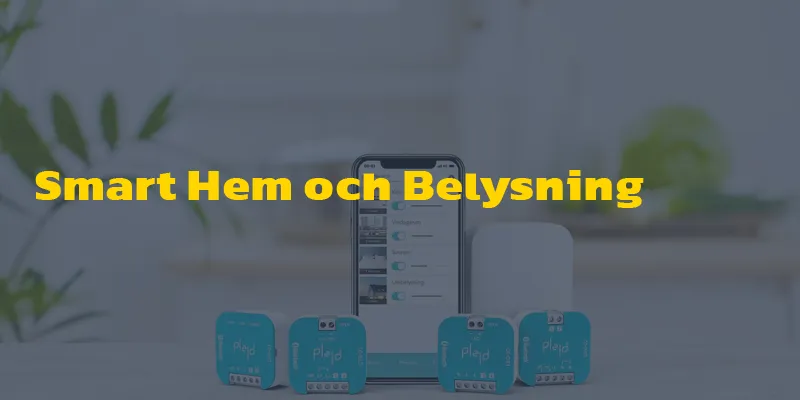 Smart Hem och Belysning